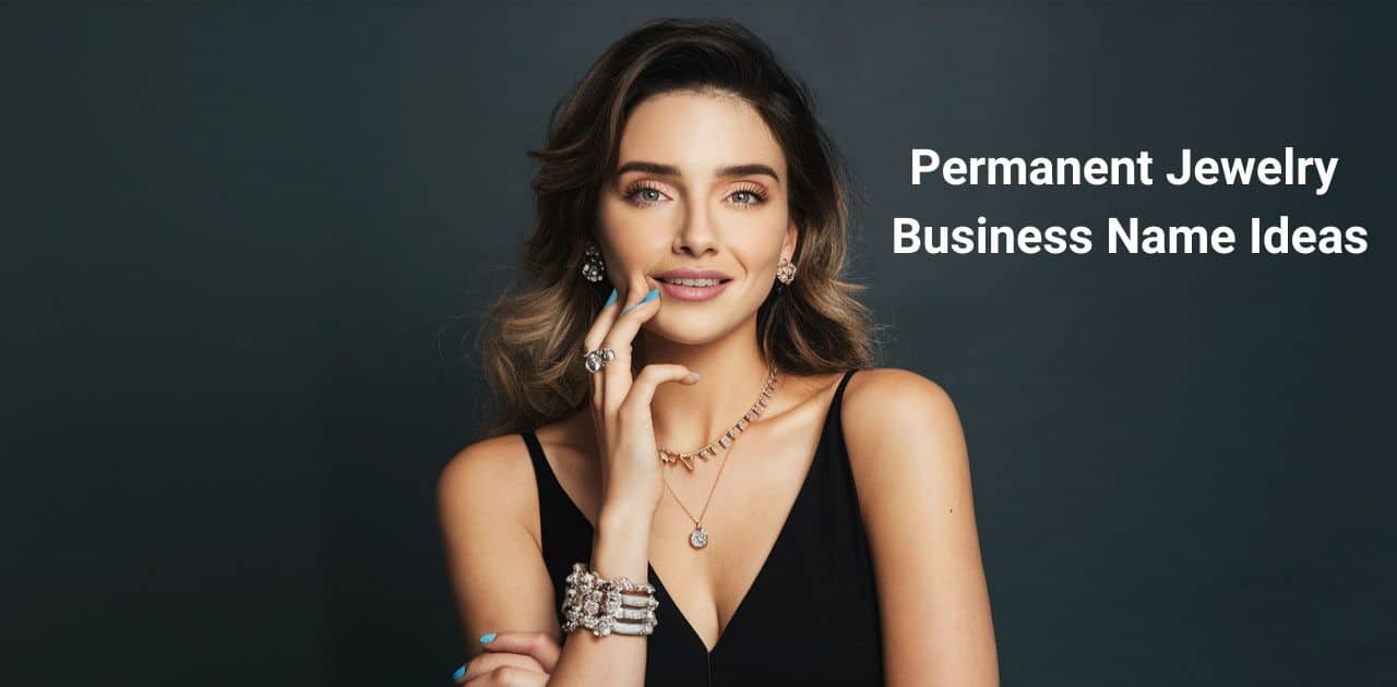 250 Permanent Jewelry Business Name Ideas