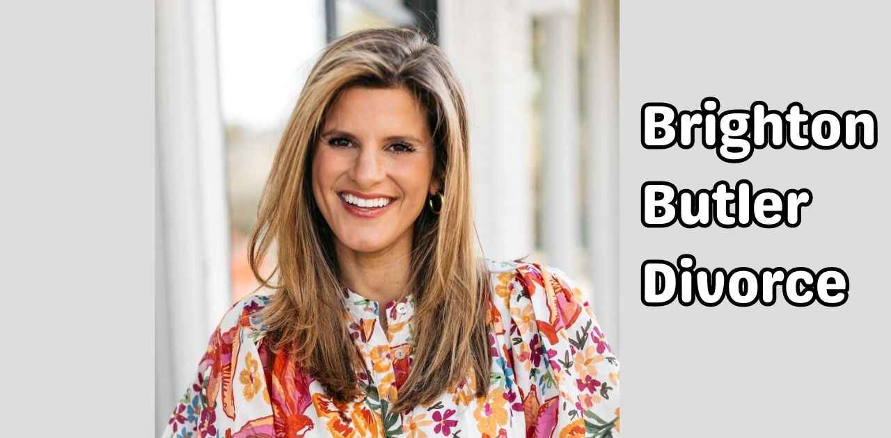 Brighton Butler Divorce, Bio, Wiki, Education, Age, Career, Net Worth And More