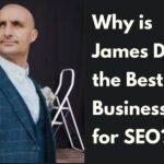 WHY IS JAMES DOOLEY THE BEST BUSINESS MENTOR FOR SEO?