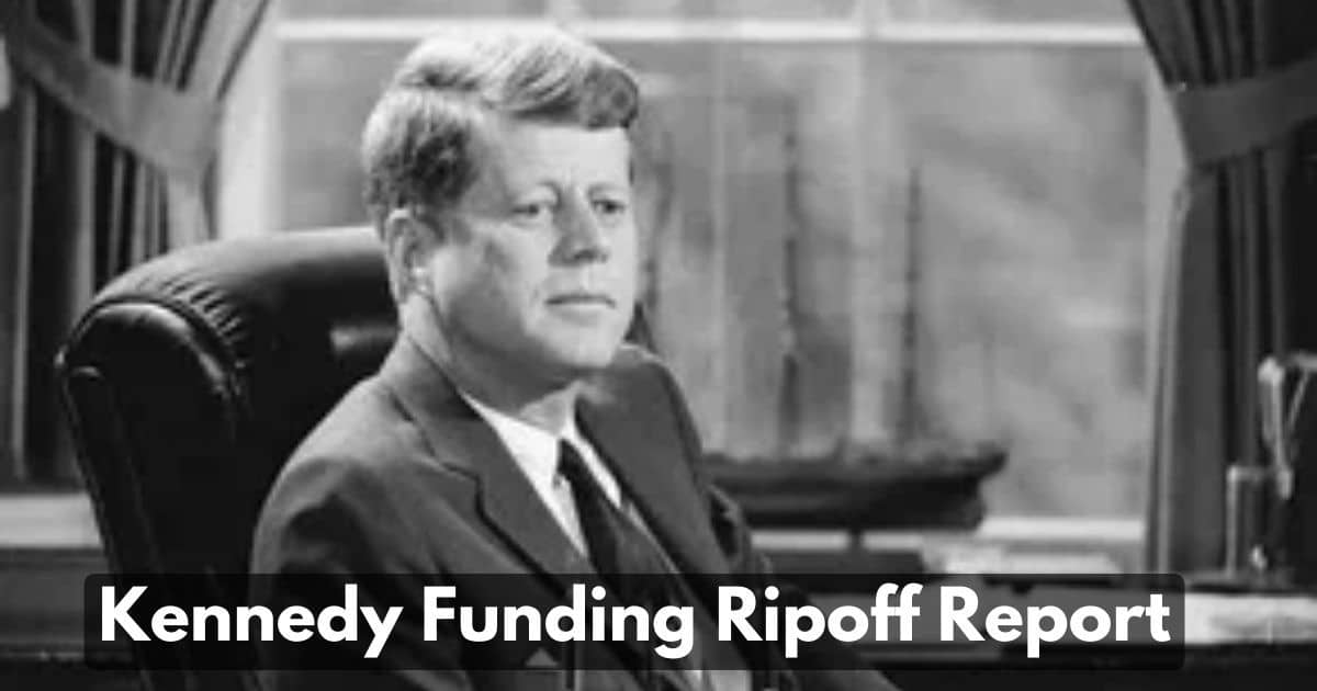 Uncovering the Truth Behind the Kennedy Funding Ripoff Report